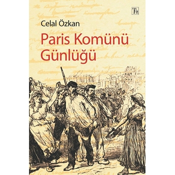 Paris Komünü Günlüğü - Celal Özkan