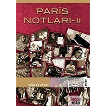 Paris Notları 2 Cüneyt Ayral