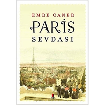 Paris Sevdası Emre Caner