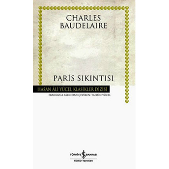 Paris Sıkıntısı - Hasan Ali Yücel Klasikleri Charles Baudelaire