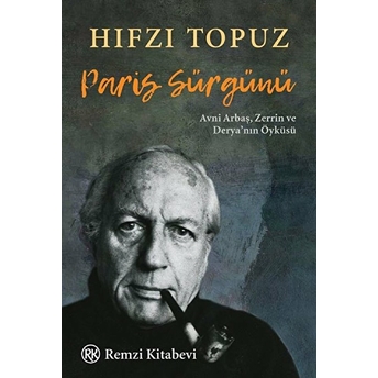 Paris Sürgünü Hıfzı Topuz