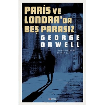 Paris Ve Londra’da Beş Parasız George Orwell