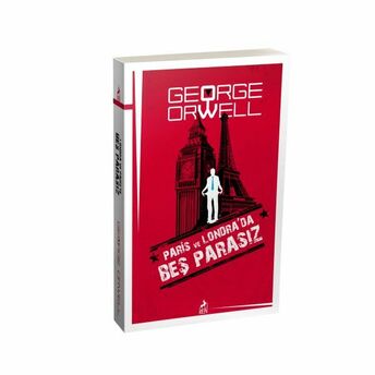 Paris Ve Londra’da Beş Parasız George Orwell