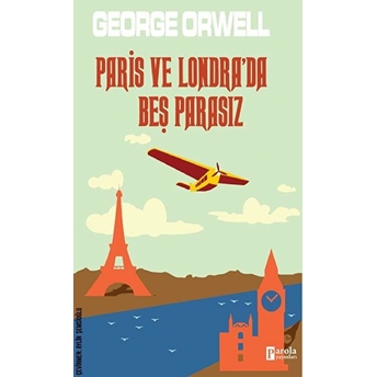 Paris Ve Londra'da Beş Parasız George Orwell