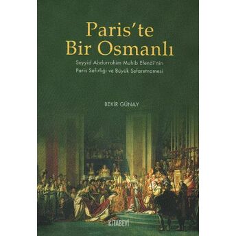 Paris'te Bir Osmanlı Bekir Günay