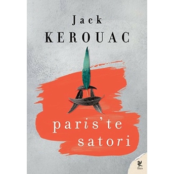 Paris'te Satori Jack Kerouac