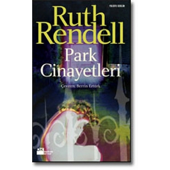 Park Cinayetleri Ruth Rendell