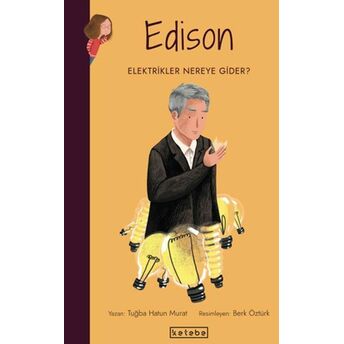 Parlak Fikirler-Edison Tuğba Hatun Murat