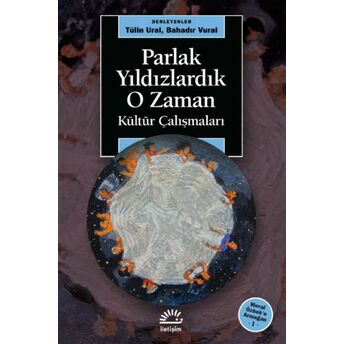 Parlak Yıldızlardık O Zaman Tülin Ural, Bahadır Vural