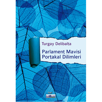 Parlament Mavisi Portakal Dilimleri