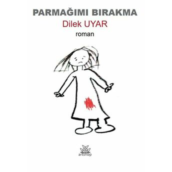 Parmağımı Bırakma Dilek Uyar