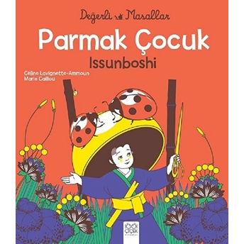 Parmak Çocuk Issunboshi Céline Lavignette-Ammoun, Marie Caillou