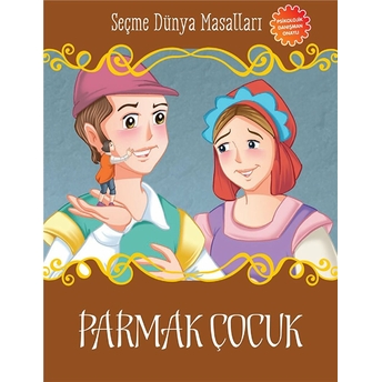 Parmak Çocuk - Seçme Dünya Masalları Kolektif