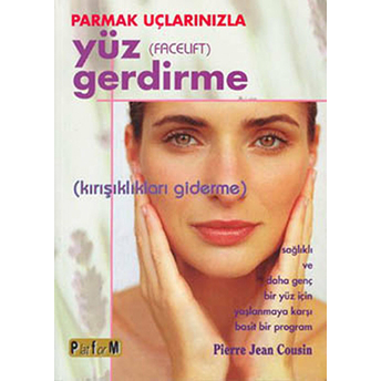 Parmak Uçlarınızla Yüz Gerdirme - Pierre Jean Cousin