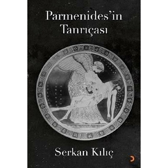 Parmenides’in Tanrıçası Serkan Kılıç