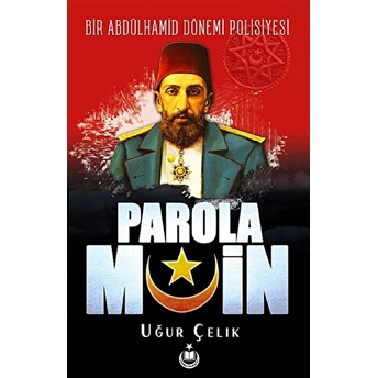 Parola Muin Uğur Çelik