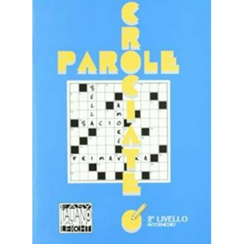 Parole Crociate 2 Intermedio (Italyanca Bulmacalar – Orta Seviye)-Alessandro De Giuli