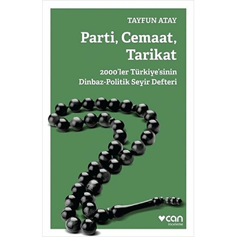 Parti, Cemaat, Tarikat Tayfun Atay