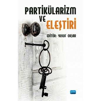 Partikülarizm Ve Eleştiri Yusuf Okşar