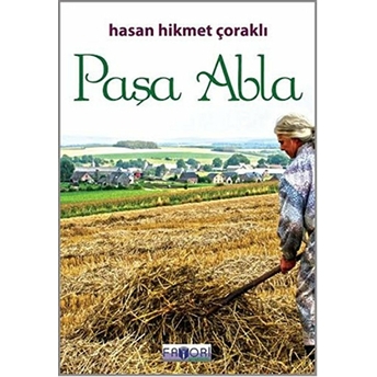 Paşa Abla Hasan Hikmet Çoraklı