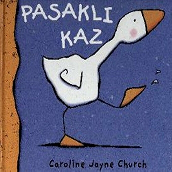 Pasaklı Kaz Ciltli Caroline Jayne Church