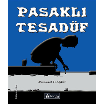 Pasaklı Tesadüf Muhammet Tekşen