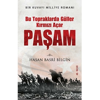 Paşam / Bu Topraklarda Güller Kırmızı Açar Hasan Basri Bilgin