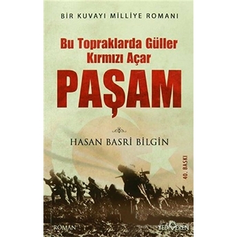 Paşam / Bu Topraklarda Güller Kırmızı Açar Hasan Basri Bilgin