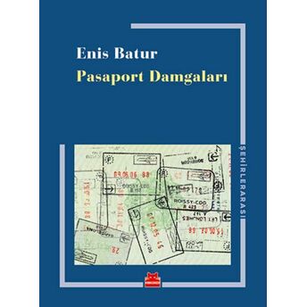 Pasaport Damgaları Enis Batur