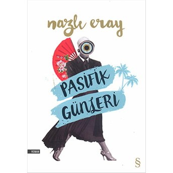 Pasifik Günleri Nazlı Eray