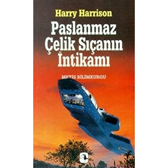 Paslanmaz Çelik Sıçanın Intikamı Harry Harrison