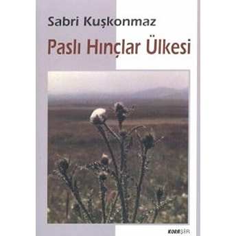 Paslı Hınçlar Ülkesi Sabri Kuşkonmaz