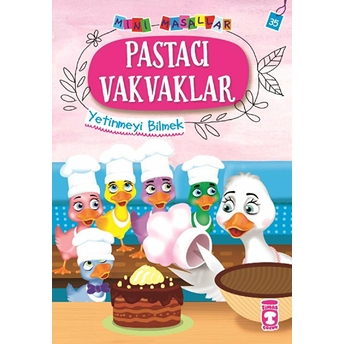 Pastacı Vakvaklar - Mini Masallar 4 (35) Nalan Aktaş Sönmez