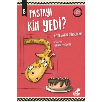 Pastayı Kim Yedi - Yıldızlı Öyküler Nehir Aydın Gökduman