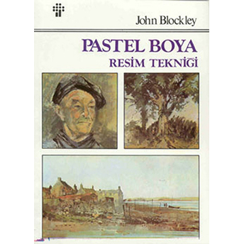 Pastel Boya Resim Tekniği John Blockley