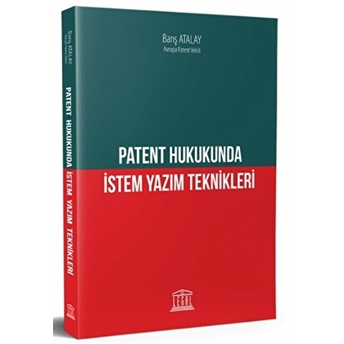 Patent Hukukunda Istem Yazım Teknikleri Barış Atalay