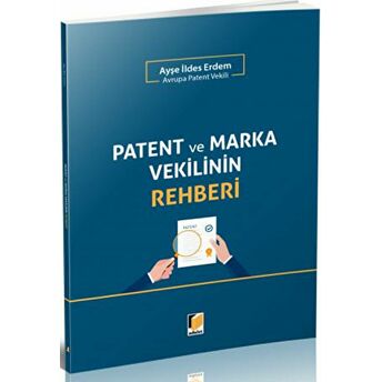 Patent Ve Marka Vekilinin Rehberi Ayşe Ildes Erdem