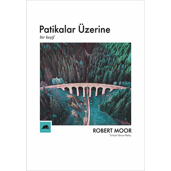 Patikalar Üzerine, Bir Keşif Robert Moor