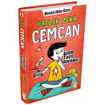 Patlak Zeka Cemcan 3 - Bilim Tatil Dinlemez (Ciltli) Birsen Ekim Özen