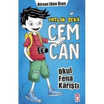 Patlak Zeka Cemcan - Okul Fena Karıştı Birsen Ekim Özen