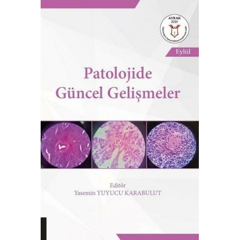 Patolojide Güncel Gelişmeler (Aybak 2020 Eylül)