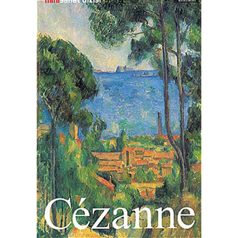 Paul Cezanne: Hayatı Ve Eserleri Fahri Kayadibi