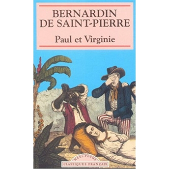 Paul Et Virginie Bernardin De Saint-Pierre