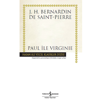 Paul Ile Virginie - Hasan Ali Yücel Klasikleri (Ciltli) J. H. Bernardin De Saint-Pierre