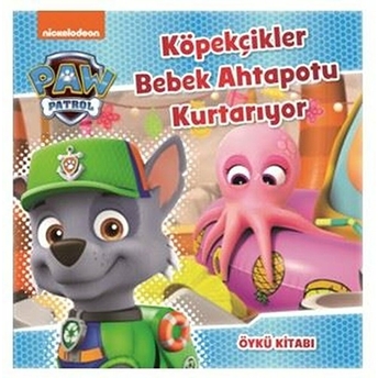 Paw Patrol - Köpekçik Bebekler Ahtapotu Kovalıyor Kolektif