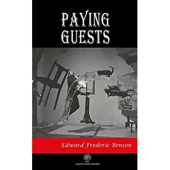 Paying Guests  - Edward Frederic Benson