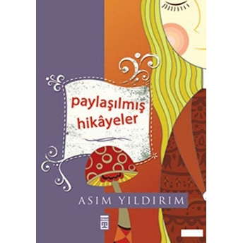 Paylaşılmış Hikayeler Asım Yıldırım