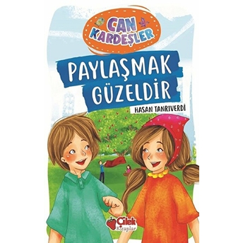 Paylaşmak Güzeldir - Can Kardeşler 1 Hasan Tanrıverdi