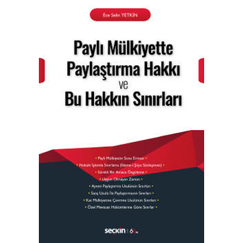 Paylı Mülkiyette Paylaştırma Hakkı Ve Bu Hakkın Sınırları Ece Selin Yetkin