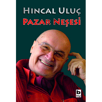 Pazar Neşesi Hıncal Uluç